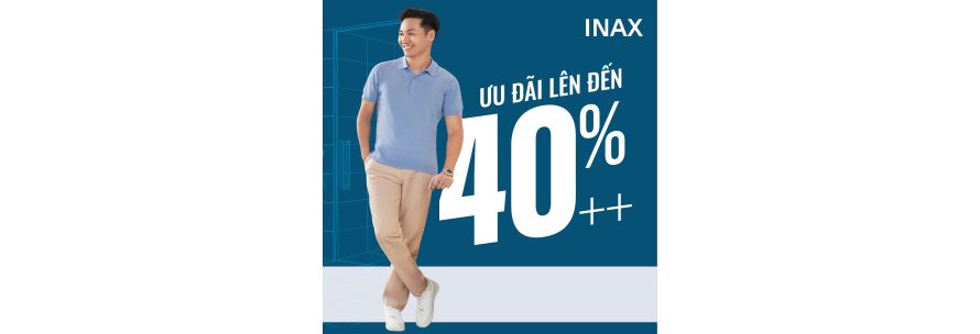 INAX Khuyến Mãi Cuối Năm 2023 Lên Tới 40%