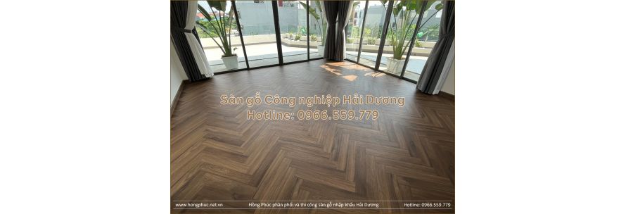 Sàn Gỗ Công Nghiệp Tại Hải Dương – Hotline 0966559779